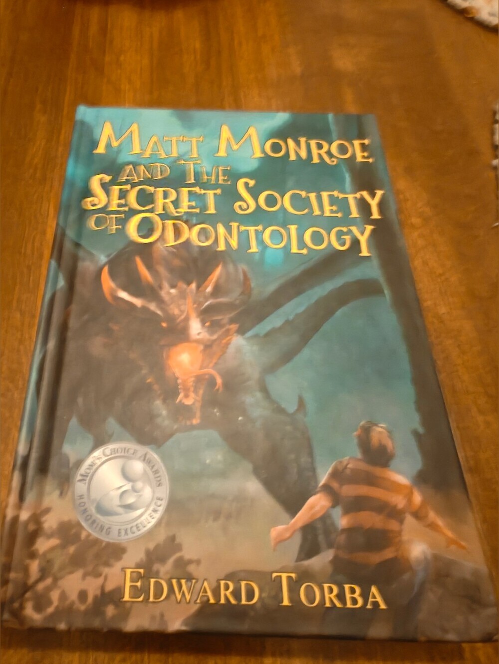 Matt Monroe and the Secret Society of Odontology Hardcover, Edward Torba Signed